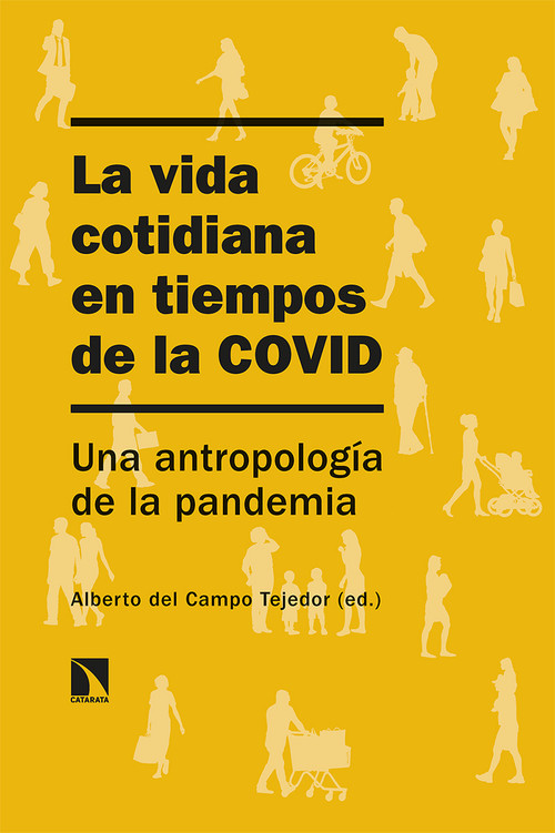 Buch La vida cotidiana en tiempos de la COVID ALBERTO DEL CAMPO