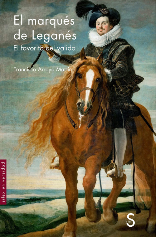 Knjiga El marqués de Leganés FRANCISCO ARROYO MARTIN