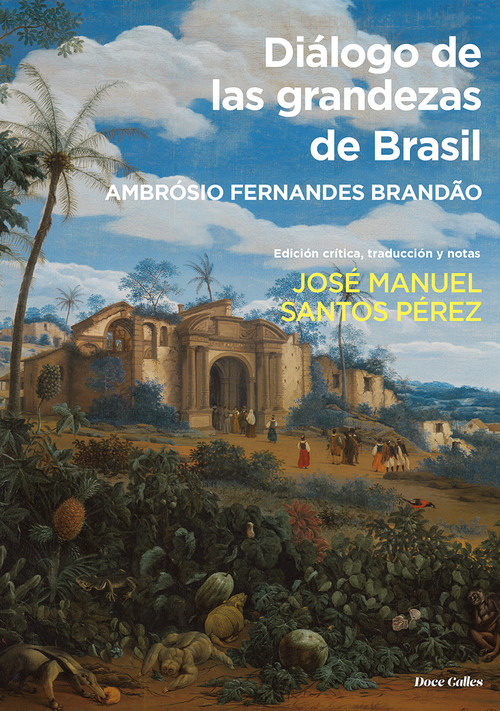 Kniha Diálogo de las grandezas de Brasil AMBROSIO FERNANDES BRANDAO