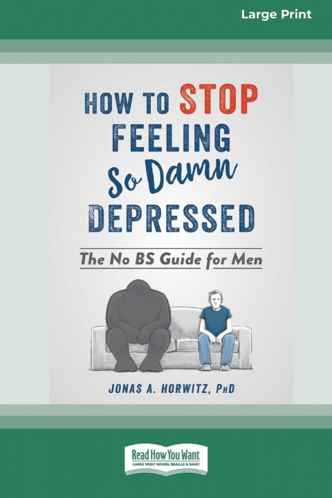 Książka How to Stop Feeling So Damn Depressed 