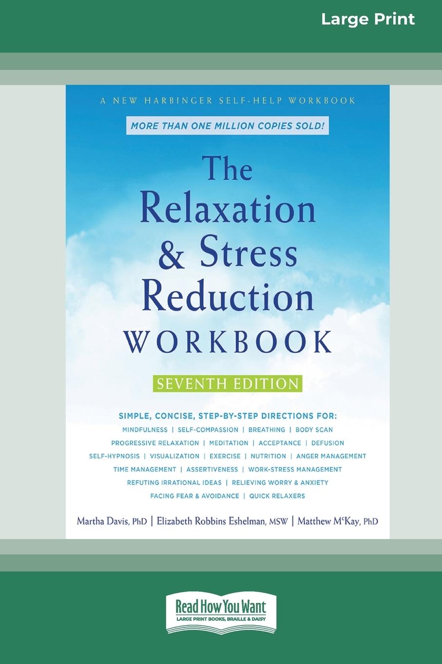 Knjiga Relaxation and Stress Reduction Workbook (16pt Large Print Edition) Elizabeth Robbins Eshelman