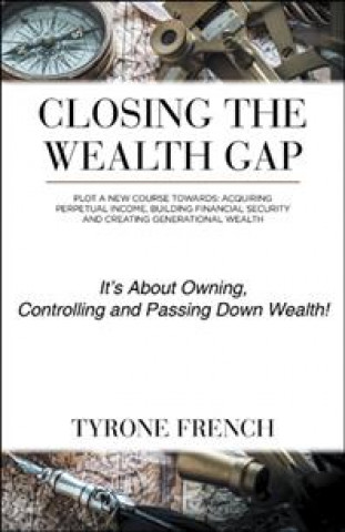 Livro Closing the Wealth Gap Tyrone French