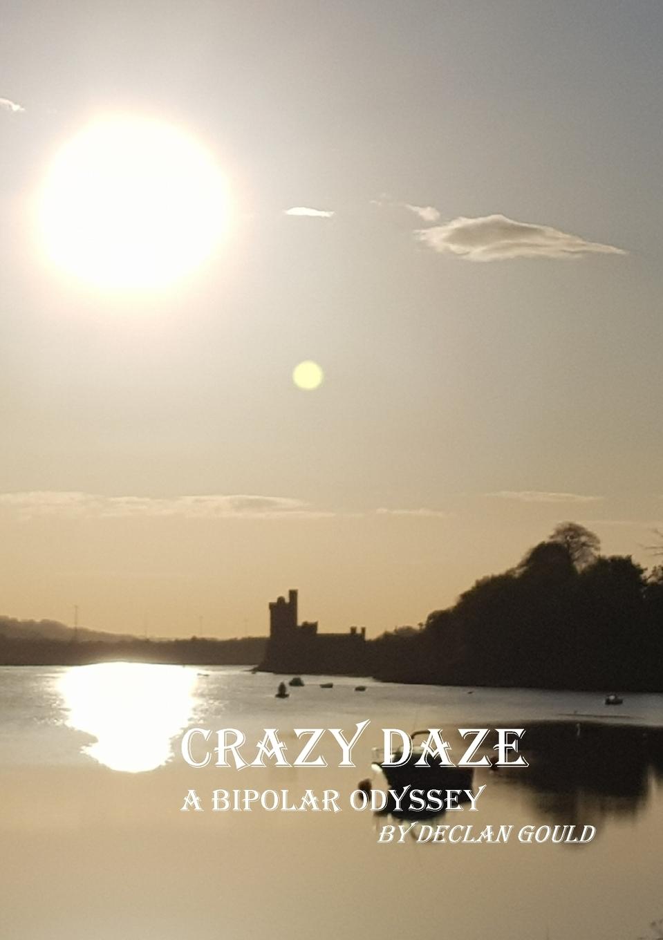 Knjiga Crazy Daze Declan Gould