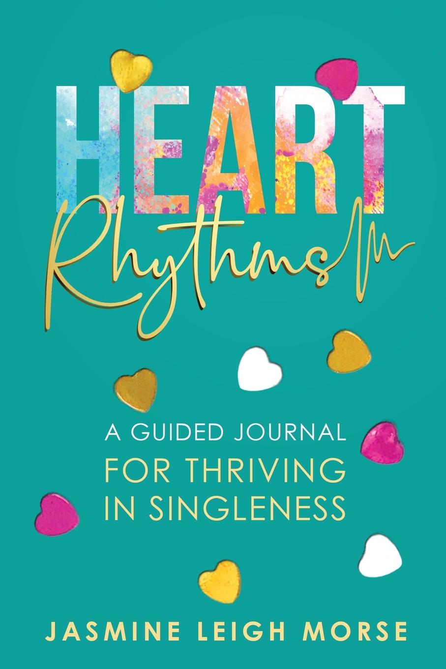 Knjiga Heart Rhythms Jasmine Leigh Morse