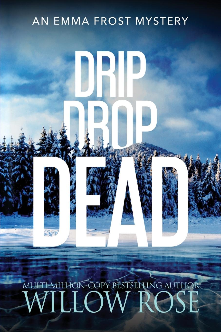Knjiga Drip Drop Dead Willow Rose
