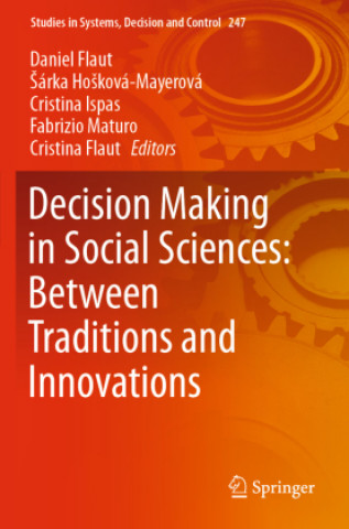 Kniha Decision Making in Social Sciences: Between Traditions and Innovations Sárka Hosková-Mayerová