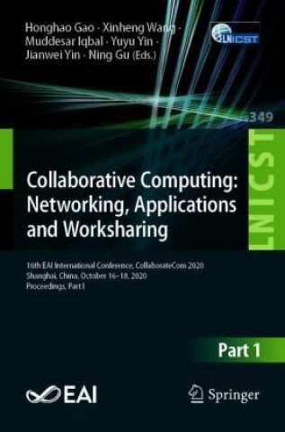 Book Collaborative Computing: Networking, Applications and Worksharing Xinheng Wang