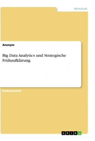 Kniha Big Data Analytics und Strategische Frühaufklärung 