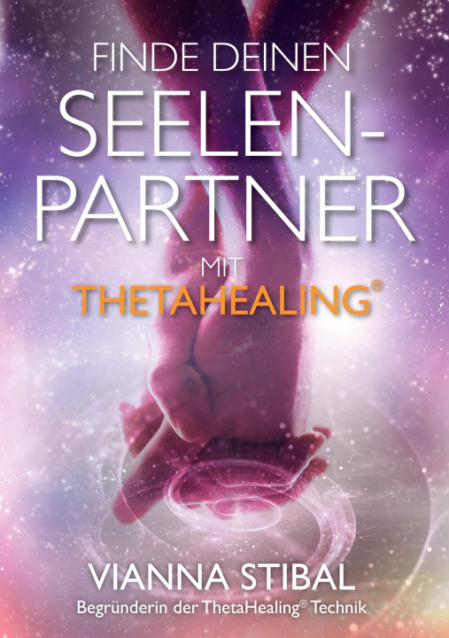 Boek Finde deinen Seelenpartner mit ThetaHealing Vianna Stibal