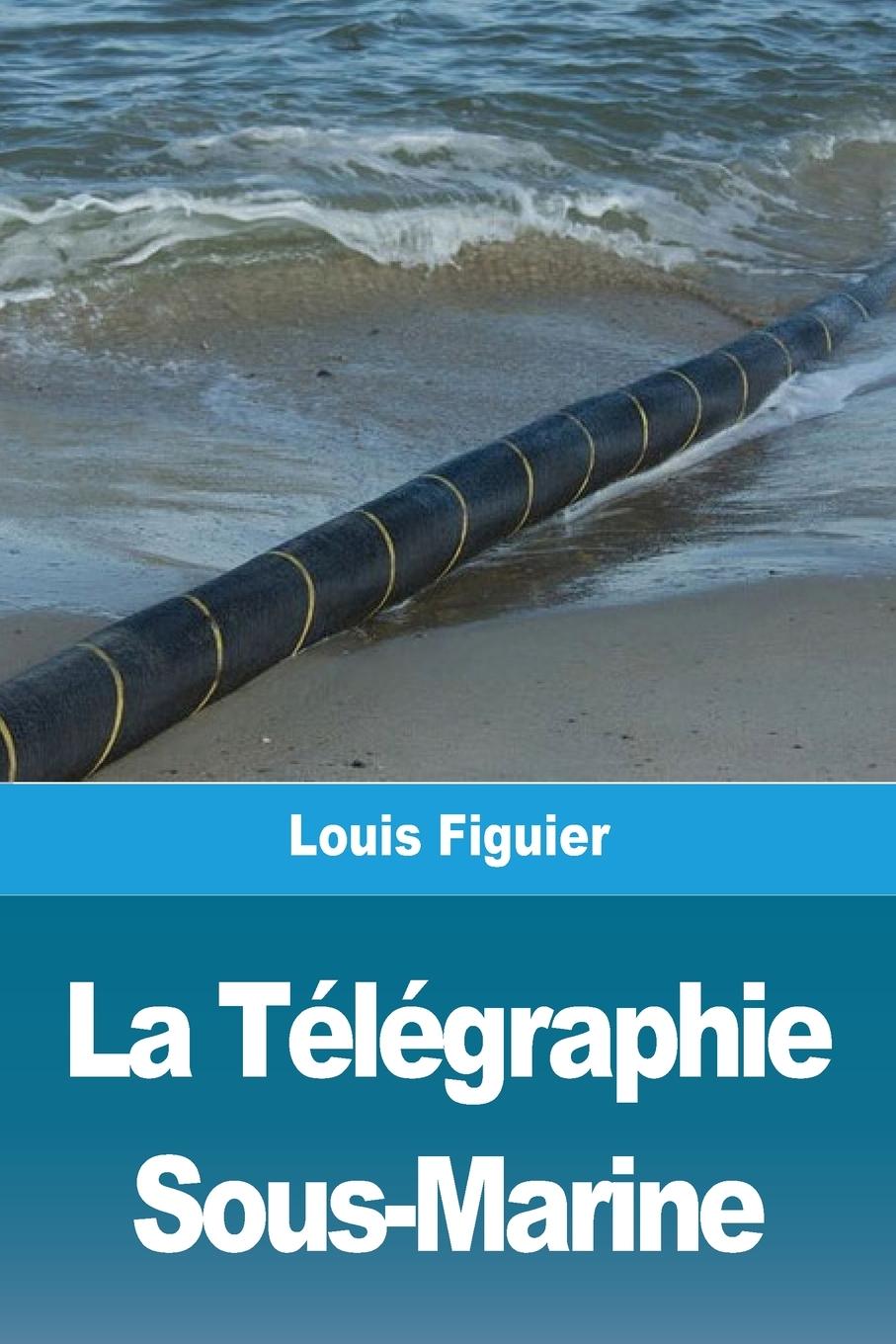 Книга La Télégraphie Sous-Marine 