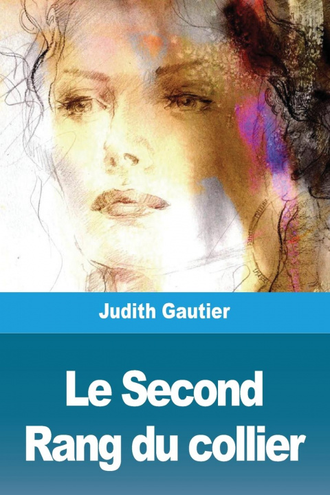 Carte Le Second Rang du collier Judith Gautier