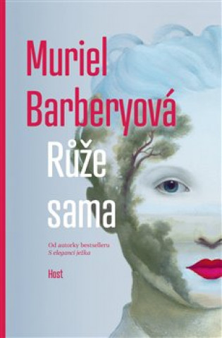 Kniha Růže sama Muriel Barberyová