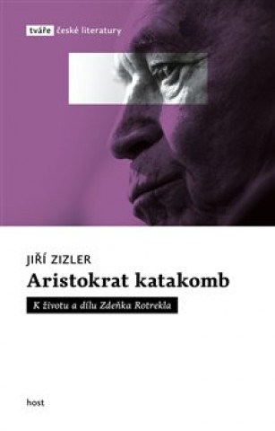 Kniha Aristokrat katakomb Jiří Zizler