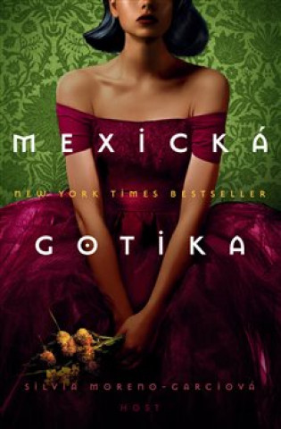 Книга Mexická gotika Silvia Moreno-Garcia