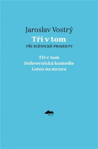 Kniha Tři v tom Jaroslav Vostrý