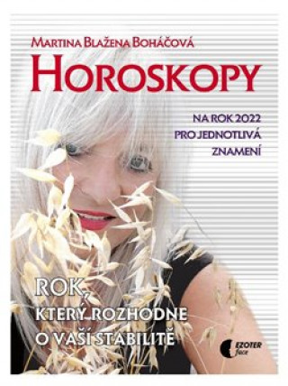 Kniha Horoskopy na rok 2022 pro jednotlivá znamení Martina Blažena Boháčová