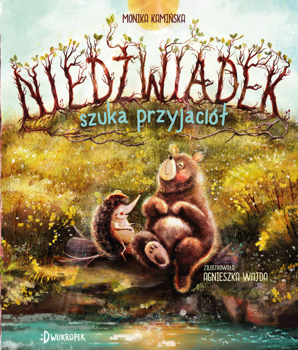 Könyv Niedźwiadek szuka przyjaciół Monika Kamińska