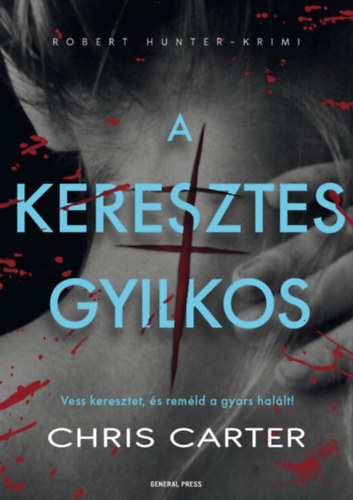 Libro A keresztes gyilkos Chris Carter