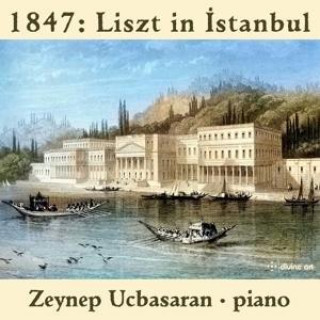 Zvok 1847: Liszt in Istanbul 