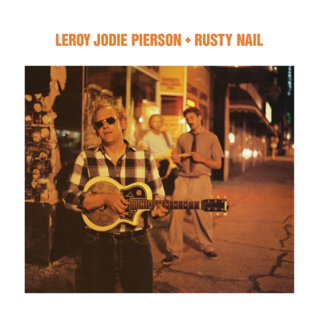 Zvok Rusty Nail Leroy Jodie Pierson