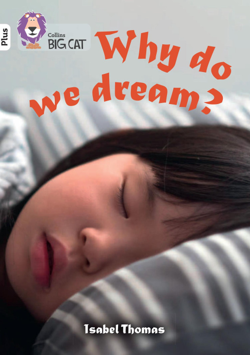 Knjiga Why do we dream? Isabel Thomas