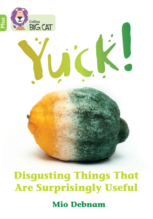 Boek Yuck: Disgusting things that are surprisingly useful Mio Debnam