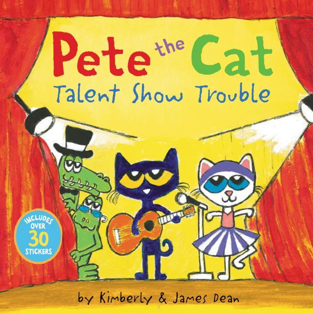 Carte Pete the Cat: Talent Show Trouble Kimberly Dean