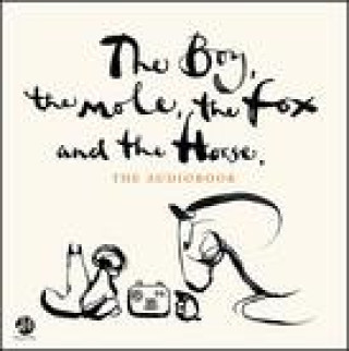 Аудио The Boy, the Mole, the Fox and the Horse CD Charlie Mackesy