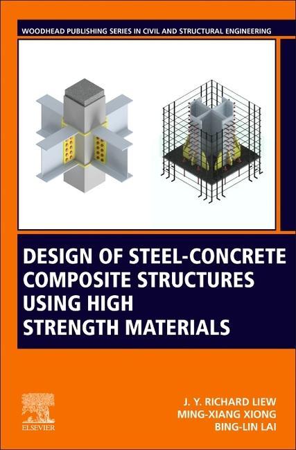 Книга Design of Steel-Concrete Composite Structures Using High-Strength Materials Ming-Xiang Xiong