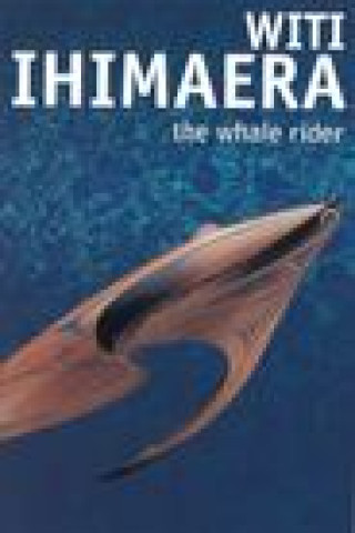 Książka Whale Rider Witi Ihimaera