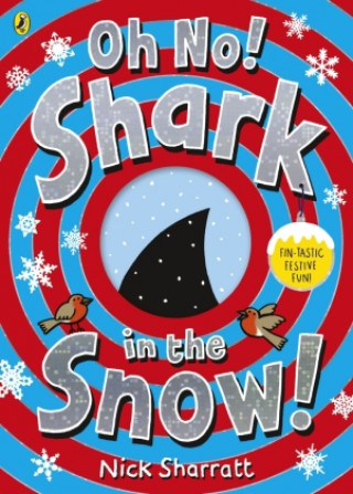 Книга Oh No! Shark in the Snow! Nick Sharratt
