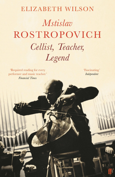 Carte Mstislav Rostropovich: Cellist, Teacher, Legend 