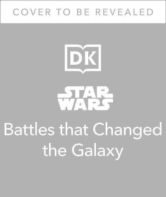 Könyv Star Wars Battles that Changed the Galaxy DK