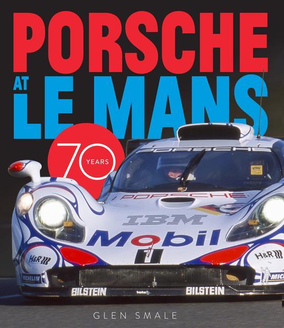 Knjiga Porsche at Le Mans GLEN SMALE