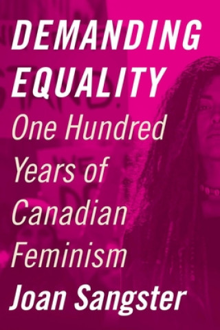 Kniha Demanding Equality Joan Sangster