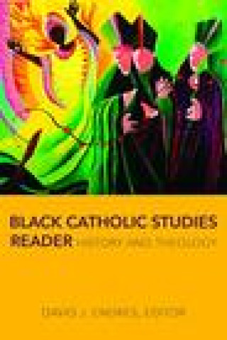 Buch Black Catholic Studies Reader David J. Endres