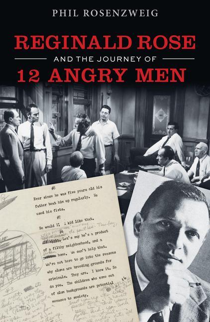 Kniha Reginald Rose and the Journey of 12 Angry Men 