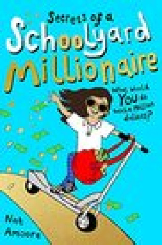 Книга Secrets of a Schoolyard Millionaire Nat Amoore