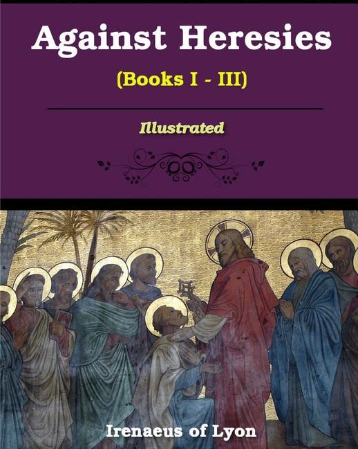 Knjiga Against Heresies (Books I-III) 