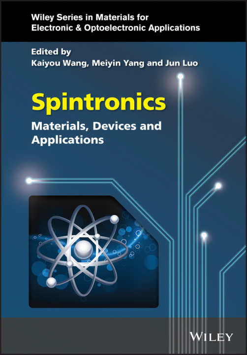 Knjiga Spintronics - Materials, Devices and Applications K Wang