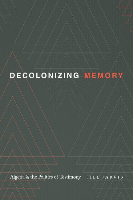 Knjiga Decolonizing Memory Jill Jarvis