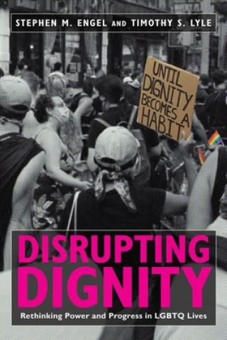 Knjiga Disrupting Dignity Stephen M. Engel