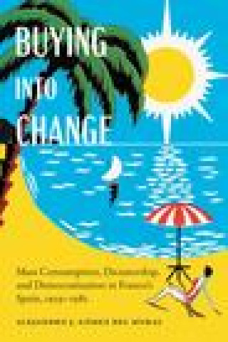 Knjiga Buying into Change Alejandro J Gomez del Moral
