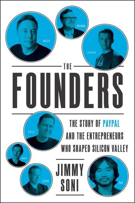 Carte The Founders: The Story of Paypal and the Entrepreneurs Who Shaped Silicon Valley 