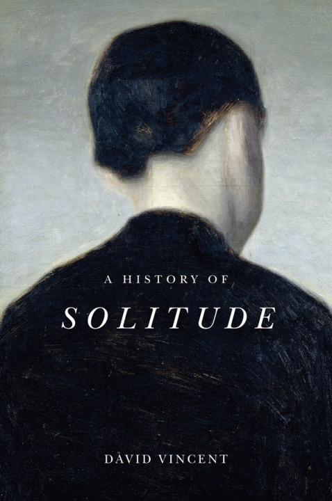 Kniha History of Solitude David Vincent