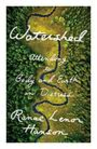 Knjiga Watershed Ranae Lenor Hanson