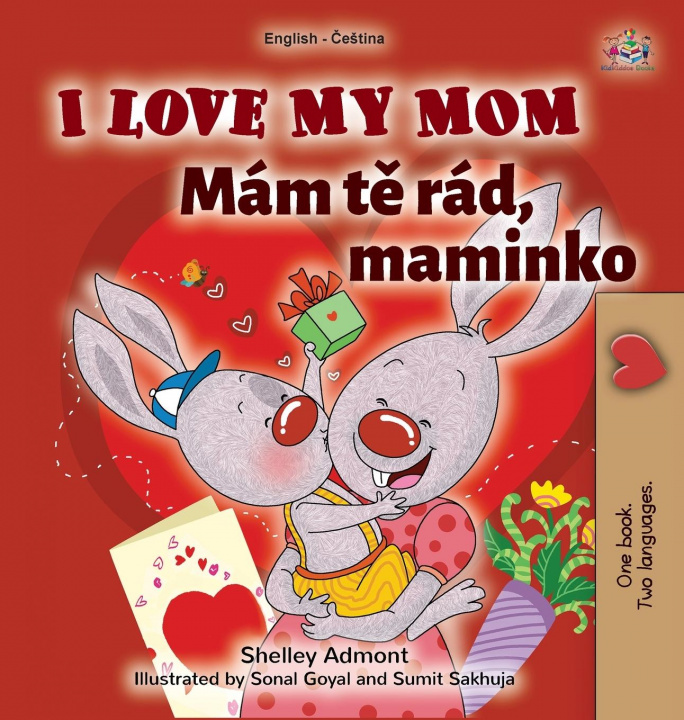 Kniha I Love My Mom (English Czech Bilingual Book for Kids) Kidkiddos Books
