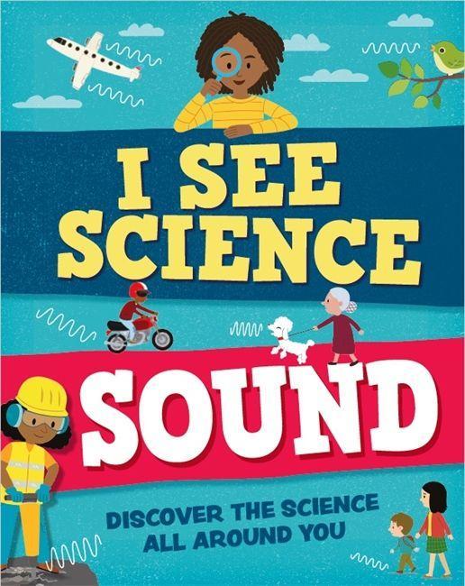 Knjiga I See Science: Sound PAUL ROCKETT