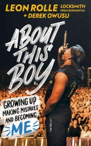 Libro About This Boy: Growing up, making mistakes and becoming me Derek Owusu