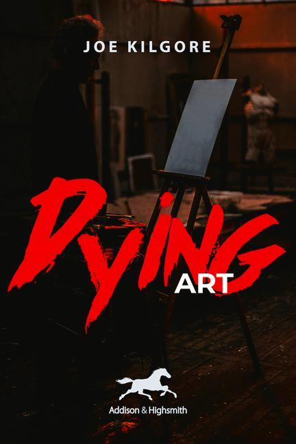 Knjiga Dying Art Joe Kilgore